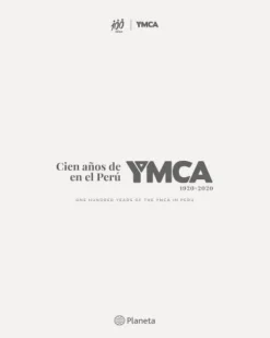 100 AÑOS DE YMCA EN EL PERÚ