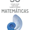 50 COSAS QUE HAY QUE SABER SOBRE MATEMATICAS