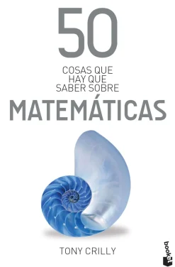 50 COSAS QUE HAY QUE SABER SOBRE MATEMATICAS