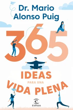 365 IDEAS PARA UNA VIDA PLENA