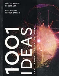1001 IDEAS THAT CHANGED THE WAY WE THINK