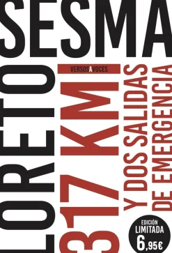 317 KILOMETROS Y DOS SALIDAS DE EMERGENCIA