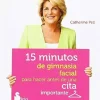 15 MINUTOS DE GIMNASIA FACIAL (CITA)