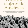 999 MUJERES DE AUSCHWITZ, LAS