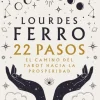 22 PASOS. EL CAMINO DEL TAROT HACIA LA PROSPERIDAD