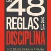 48 REGLAS DE LA DISCIPLINA. LAS