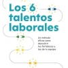 6 TALENTOS LABORALES, LOS