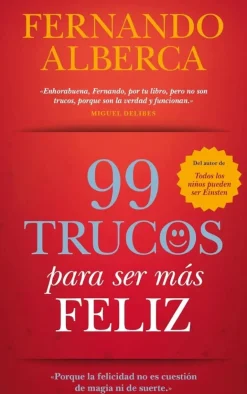 99 TRUCOS PARA SER MAS FELIZ