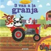 3 VAN A LA GRANJA