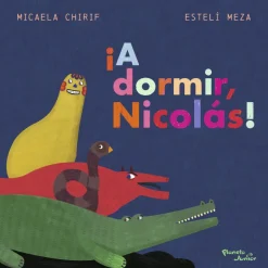 ¡A DORMIR, NICOLÁS!