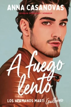 A FUEGO LENTO (HRNO MARTI 2)
