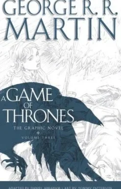 A GAME OF THRONES, THE GRAPHIC NOVEL: VOLUME 3