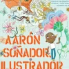 AARON SOÑADOR, ILUSTRADOR