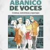 ABANICO DE VOCES. CRONICAS, ENTREVISTAS Y REPORTAJES