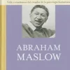ABRAHAM MASLOW