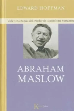 ABRAHAM MASLOW
