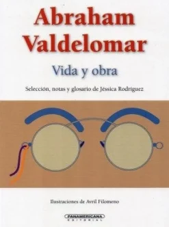 ABRAHAM VALDELOMAR: VIDA Y OBRA