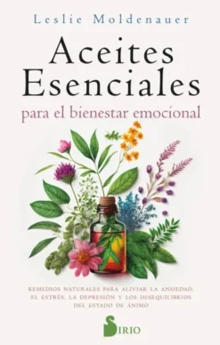 ACEITES ESENCIALES PARA EL BIENESTAR EMOCIONAL