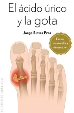 ACIDO URICO Y LA GOTA
