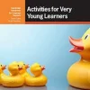 ACTIVITIES FOR VERY YOUNG LEARNERS