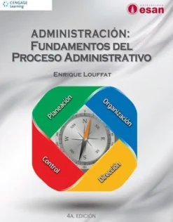 ADMINISTRACION: FUNDAMENTOS DEL PROCESO ADMINISTRATIVO