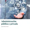 ADMINISTRACION PUBLICA Y PRIVADA