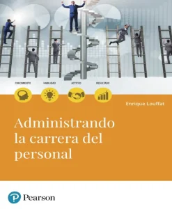 ADMINISTRANDO LA CARRERA DEL PERSONAL