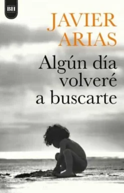 ALGUN DÍA VOLVERÉ A BUSCARTE