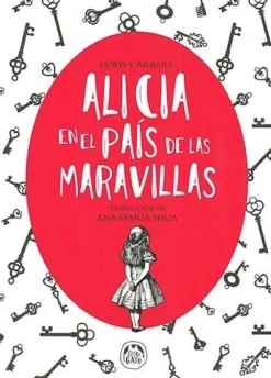 ALICIA EN EL PAIS DE LA MARAVILLAS