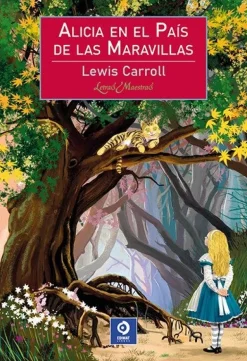 ALICIA EN EL PAÍS DE LAS MARAVILLAS (LETRAS MAESTRAS)