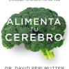 ALIMENTA TU CEREBRO