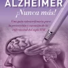 ALZHEIMER ¡NUNCA MAS!