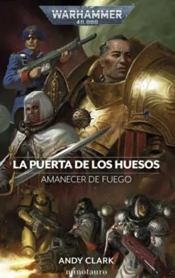 AMANECER DE FUEGO Nº 02 LA PUERTA DE LOS HUESOS