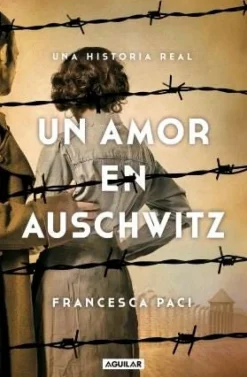 AMOR EN AUSCHWITZ, UN
