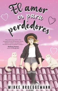 AMOR ES PARA PERDEDORES, EL