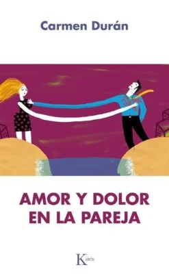 AMOR Y DOLOR EN LA PAREJA
