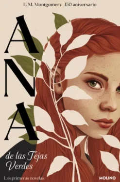 ANA DE LAS TEJAS VERDES. LAS PRIMERAS NO