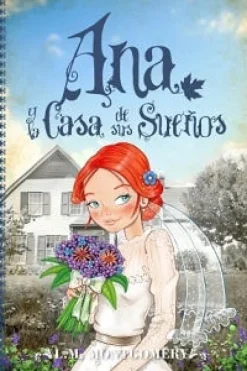 ANA Y LA CASA DE SUS SUEÑOS