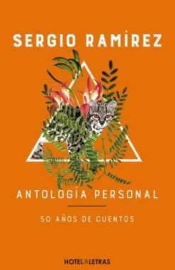 ANTOLOGIA PERSONAL: 50 AÑOS DE CUENTOS