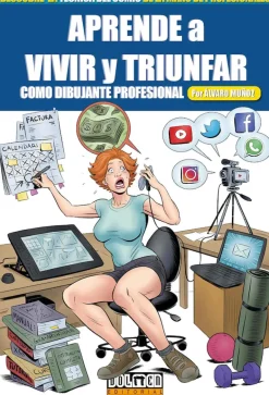 APRENDE A VIVIR Y TRIUNFAR COMO DIBUJANTE PROFESIONAL