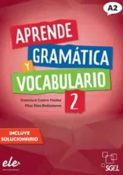 APRENDE GRAMÁTICA Y VOCABULARIO 2 NUEVA EDICIÓN