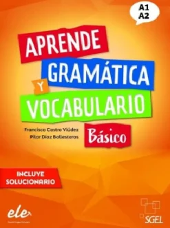 APRENDE GRAMÁTICA Y VOCABULARIO BÁSICO