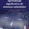Aprendizaje significativo de sistemas embebidos