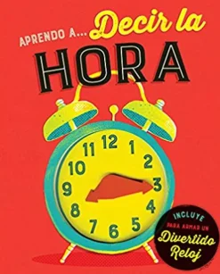 APRENDO A DECIR LA HORA HOW TO: TELL THE TIME