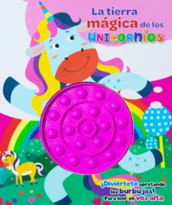 APRETANDO BURBUJAS: LA TIERRA MÁGICA DE LOS UNICORNIOS