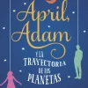 APRIL, ADAM Y LA TRAYECTORIA DE LOS PLANETAS