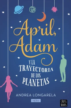APRIL, ADAM Y LA TRAYECTORIA DE LOS PLANETAS