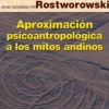 APROXIMACION PSICOANTROPOLOGICA A LOS MITOS ANDINOS