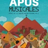 APUS MUSICALES. HEROES DE LA CANCION ANDINA PERUANA (VOL. I)