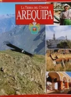 AREQUIPA: LA TERRE DU CONDOR (FRANCES)